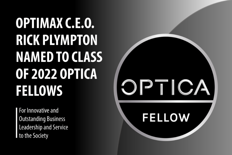 Optimax CEO Rick Plympton Named to 2022 Class of Optica Fellows