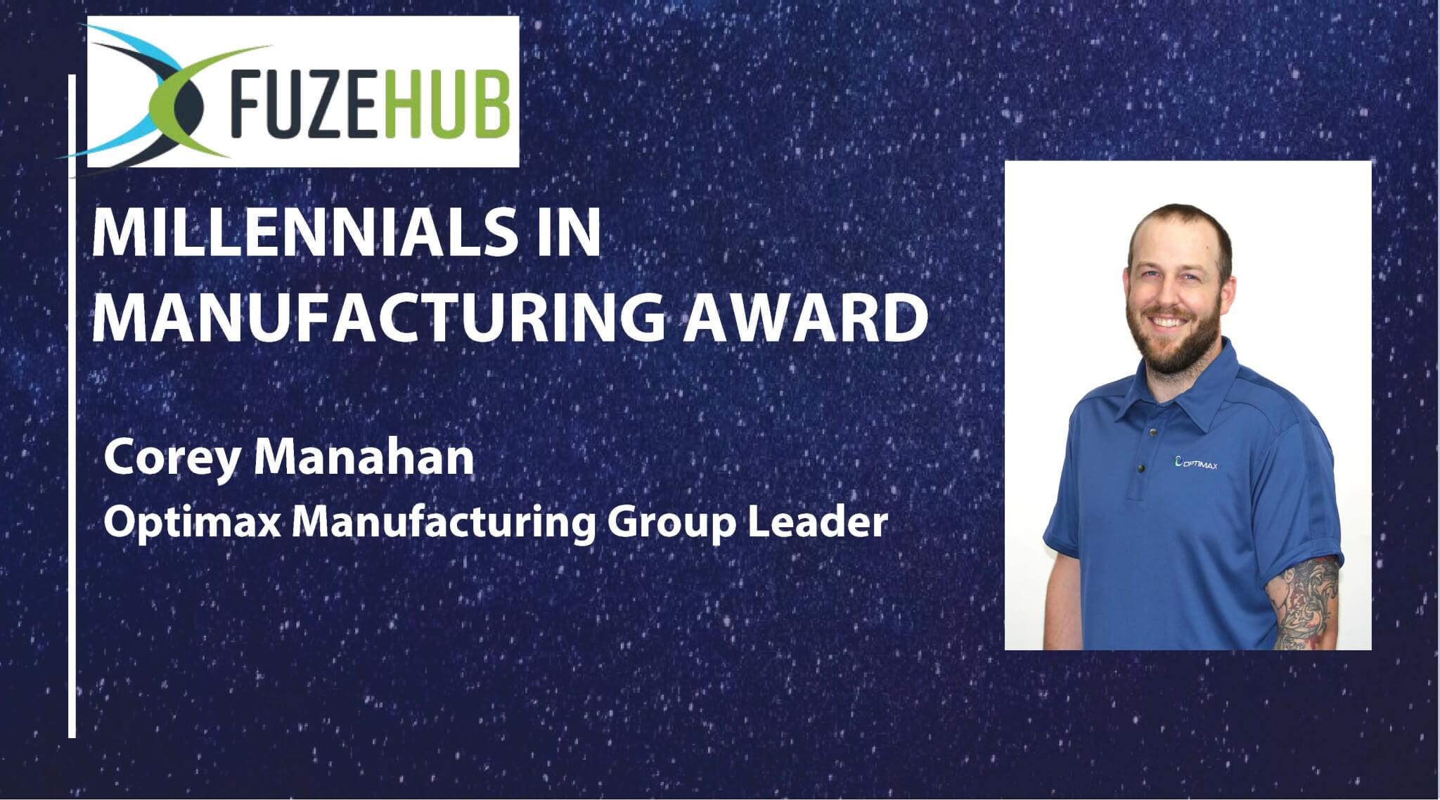 Corey Manahan-Millennials in Manufacturing Award Recipient